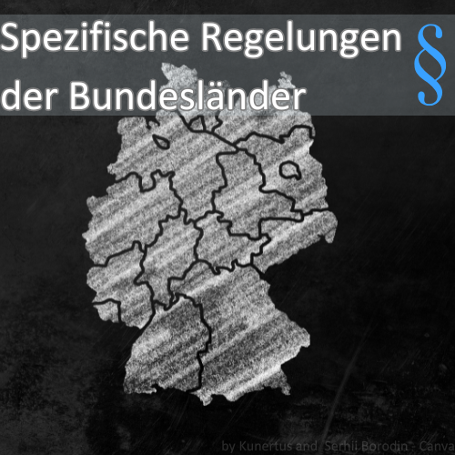 Deutschlandkarte mit Umrissen von Bundesländern. Darüber steht „Spezifische Regelungen der Bundesländer“